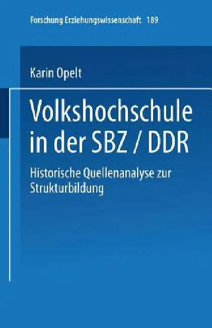 Buy Volkshochschule in Der Sbz/DDR (English, Karin Opelt) Online at Best Price - BookBajar