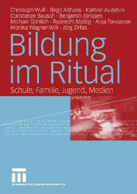 Buy Bildung Im Ritual (English, Christoph Wulf | Birgit Althans | Kathrin Audehm) Online at Best Price - BookBajar