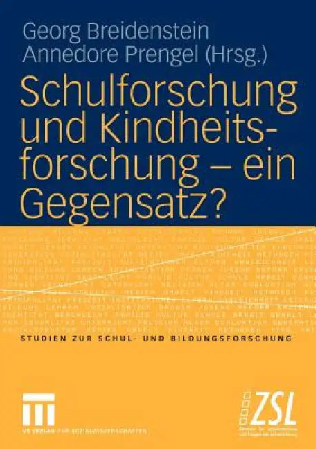 Buy Schulforschung Und Kindheitsforschung -- Ein Gegensatz? (English, Georg Breidenstein | Annedore Prengel) Online at Best Price - BookBajar
