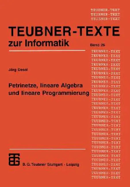 Buy Petrinetze, Lineare Algebra Und Lineare Programmierung (English, Jörg Desel) Online at Best Price - BookBajar