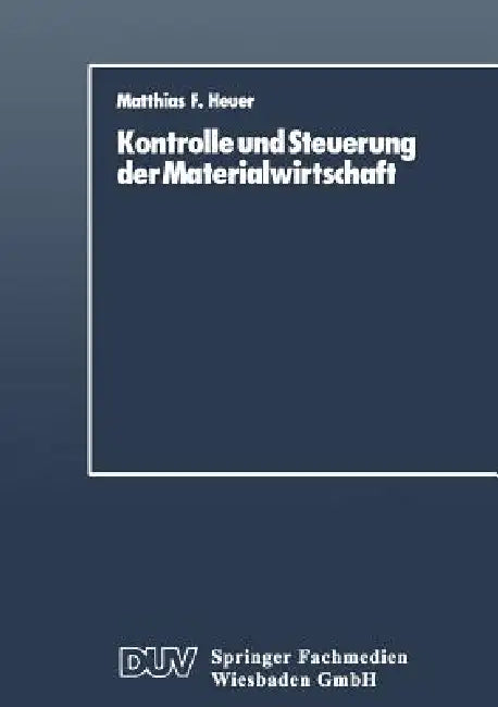 Buy Kontrolle Und Steuerung Der Materialwirtschaft (English, Matthias F. Heuer) Online at Best Price - BookBajar