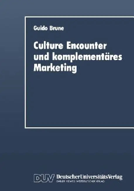Buy Culture Encounter and Komplementäres Marketing (English, Guido Brune) Online at Best Price - BookBajar