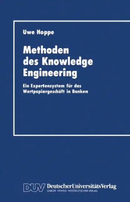 Buy Methoden Des Knowledge Engineering (English, Uwe Hoppe) Online at Best Price - BookBajar