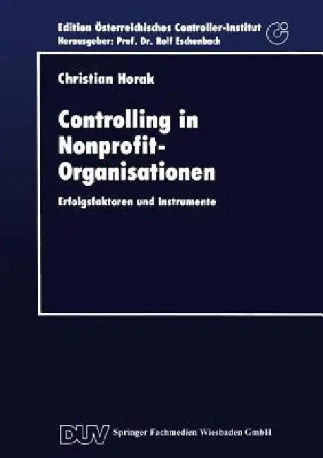 Buy Controlling in Nonprofit-Organisationen (English, Christian Horak) Online at Best Price - BookBajar