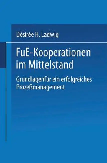 Buy F&e-Kooperationen Im Mittelstand (English, Désirée H. Ladwig) Online at Best Price - BookBajar