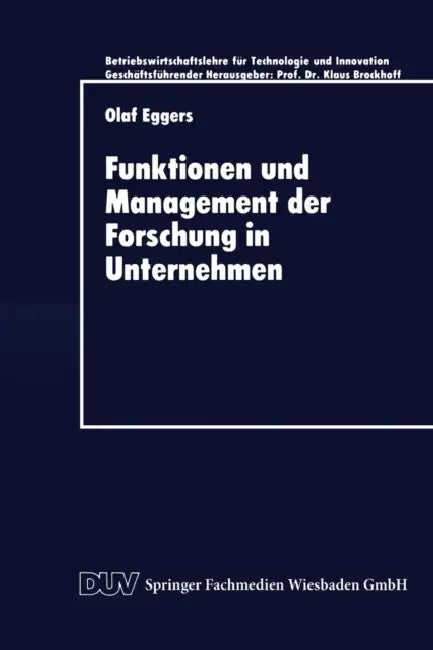 Buy Funktionen Und Management Der Forschung in Unternehmen (English, Olaf Eggers) Online at Best Price - BookBajar