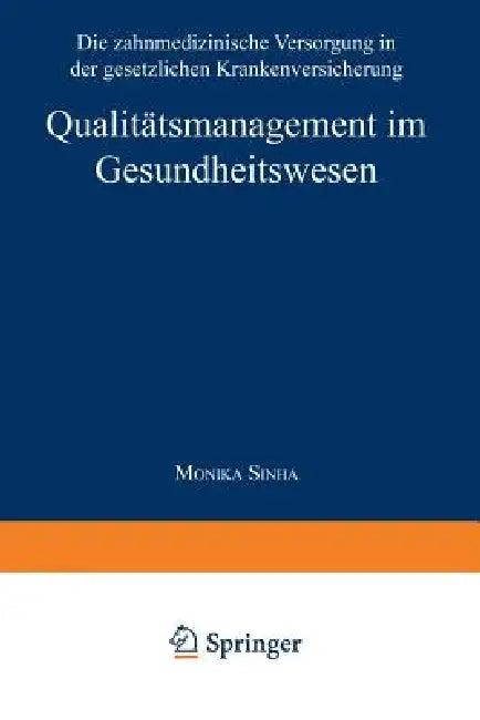 Buy Qualitätsmanagement Im Gesundheitswesen (English, Monika Sinha) Online at Best Price - BookBajar