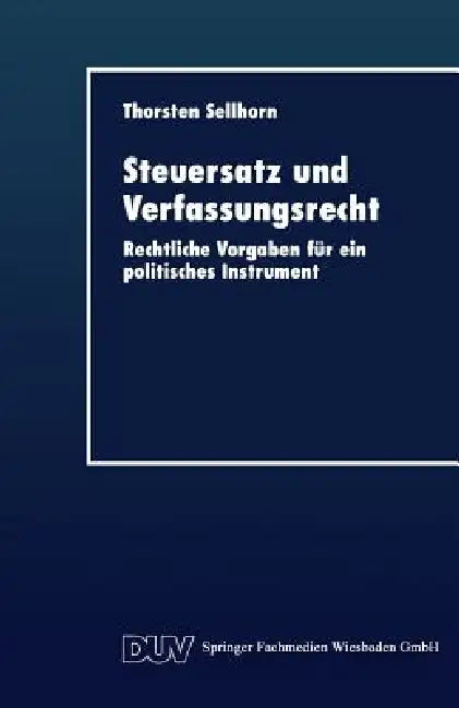 Buy Steuersatz Und Verfassungsrecht (English, Thorsten Sellhorn) Online at Best Price - BookBajar