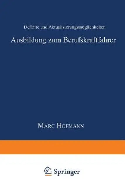 Buy Ausbildung Zum Berufskraftfahrer (English, Marc Hofmann) Online at Best Price - BookBajar