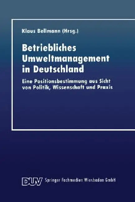 Buy Betriebliches Umweltmanagement in Deutschland (English, Klaus Bellmann) Online at Best Price - BookBajar