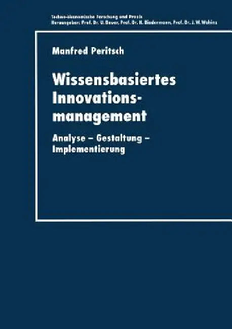 Buy Wissensbasiertes Innovationsmanagement (English, Manfred Peritsch) Online at Best Price - BookBajar