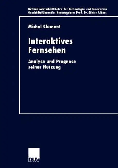 Buy Interaktives Fernsehen (English, Michel Clement) Online at Best Price - BookBajar