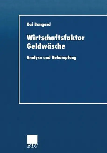 Buy Wirtschaftsfaktor Geldwäsche (English, Kai Bongard) Online at Best Price - BookBajar