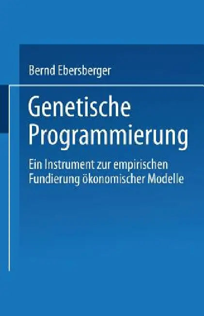 Buy Genetische Programmierung (English, Bernd Ebersberger) Online at Best Price - BookBajar