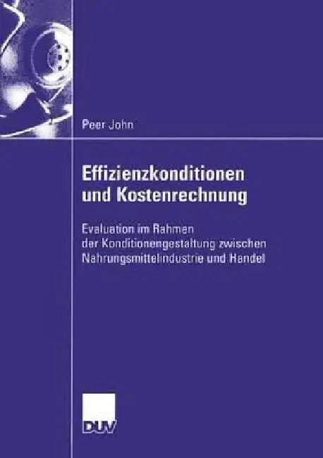 Buy Effizienzkonditionen Und Kostenrechnung (English, Peer John) Online at Best Price - BookBajar