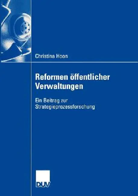 Buy Reformen Öffentlicher Verwaltungen (English, Christina Hoon) Online at Best Price - BookBajar