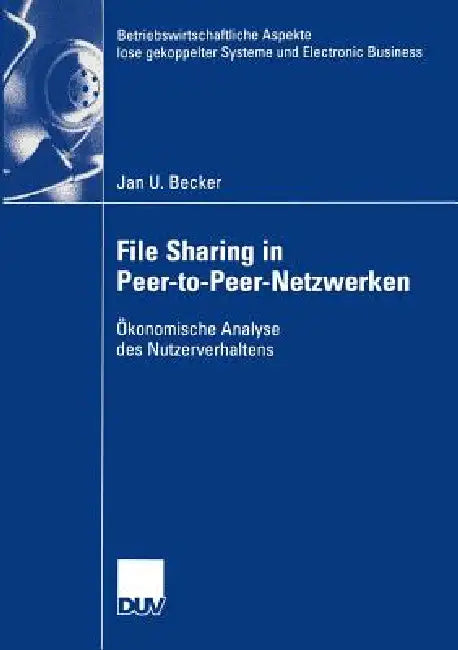 Buy File Sharing in Peer-To-Peer-Netzwerken (English, Jan Becker) Online at Best Price - BookBajar