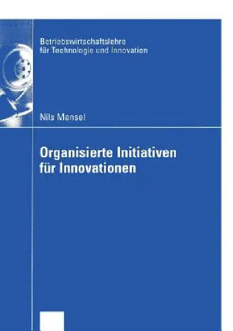 Buy Organisierte Initiativen Für Innovationen (English, Nils Mensel) Online at Best Price - BookBajar