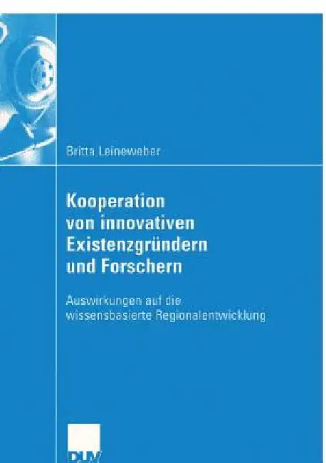 Buy Kooperation Von Innovativen Existenzgründern Und Forschern (English, Britta Leineweber) Online at Best Price - BookBajar