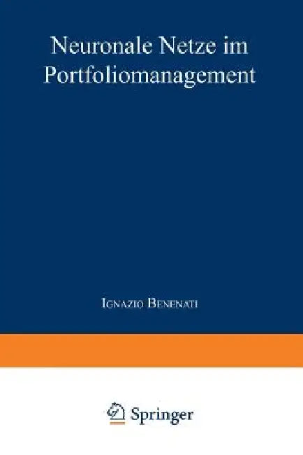 Buy Neuronale Netze Im Portfoliomanagement (English, Ignazio Benenati) Online at Best Price - BookBajar
