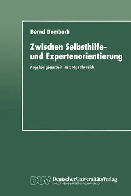 Buy Zwischen Selbsthilfe- Und Expertenorientierung (English, Bernd Dembach) Online at Best Price - BookBajar