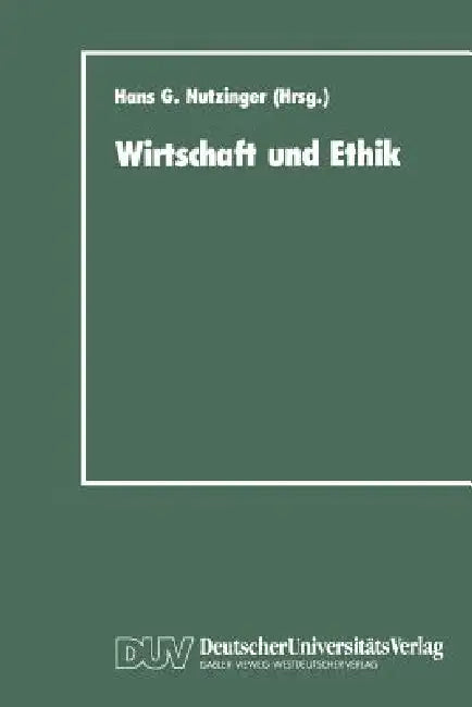 Buy Wirtschaft Und Ethik (English, Hans G. Nutzinger) Online at Best Price - BookBajar