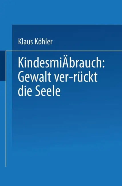 Buy Kindesmißbrauch (English, Klaus Köhler) Online at Best Price - BookBajar