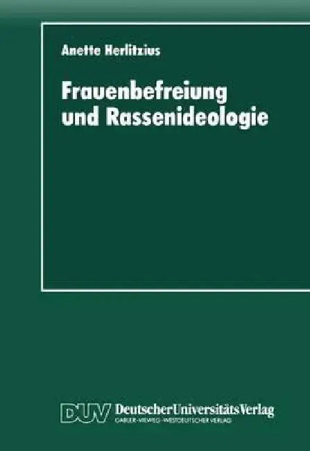 Buy Frauenbefreiung Und Rassenideologie (English, Anette Herlitzius) Online at Best Price - BookBajar
