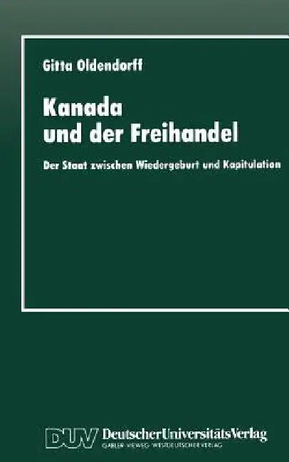 Buy Kanada Und Der Freihandel (English, Gitta Oldendorff) Online at Best Price - BookBajar