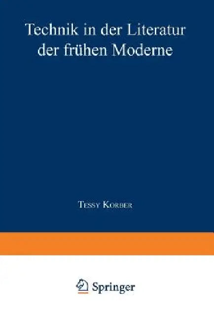 Buy Technik in Der Literatur Der Frühen Moderne (English, Tessy Korber) Online at Best Price - BookBajar