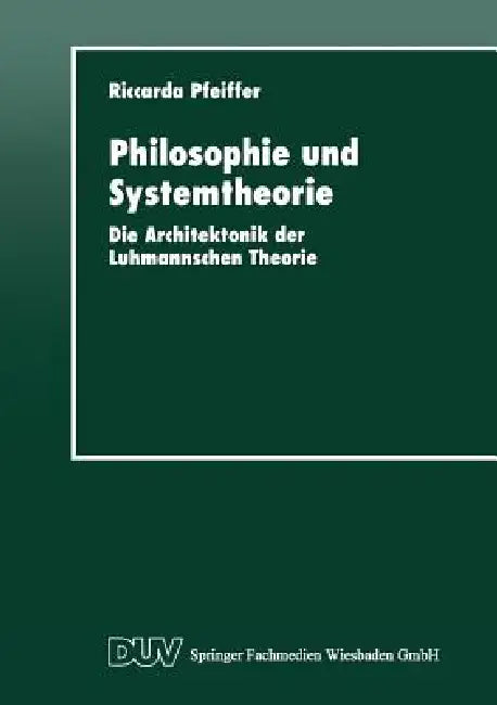 Buy Philosophie Und Systemtheorie (English, Riccarda Pfeiffer) Online at Best Price - BookBajar