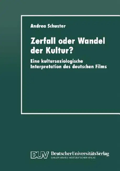 Buy Zerfall Oder Wandel Der Kultur? (English, Andrea Schuster) Online at Best Price - BookBajar