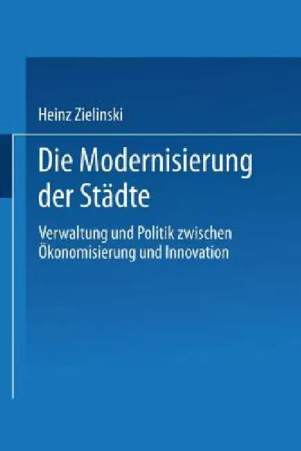 Buy Die Modernisierung Der Städte (English, Heinz Zielinski) Online at Best Price - BookBajar