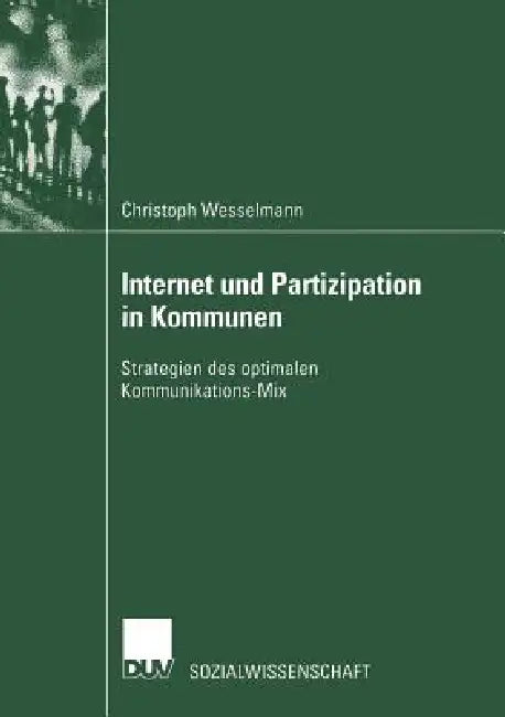 Buy Internet Und Partizipation in Kommunen (English, Christoph Wesselmann) Online at Best Price - BookBajar