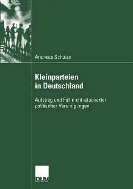 Buy Kleinparteien in Deutschland (English, Andreas Schulze) Online at Best Price - BookBajar
