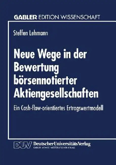 Buy Neue Wege in Der Bewertung Börsennotierter Aktiengesellschaften (English, Steffen Lehmann) Online at Best Price - BookBajar