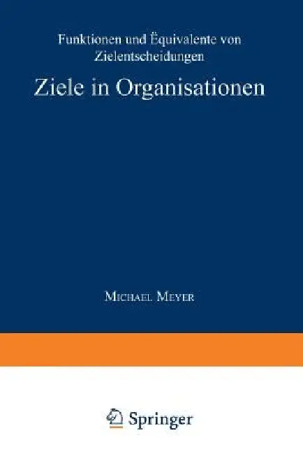 Buy Ziele in Organisationen (English, Michael Meyer) Online at Best Price - BookBajar