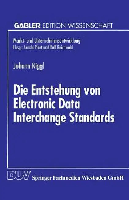 Buy Die Entstehung Von Electronic Data Interchange Standards (English, Johann Niggl) Online at Best Price - BookBajar