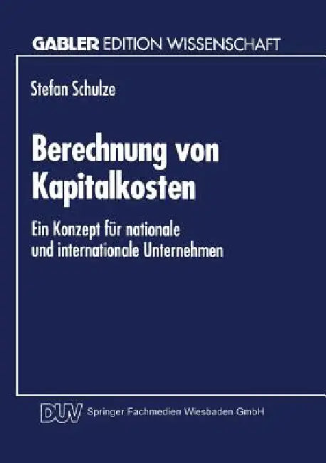 Buy Berechnung Von Kapitalkosten (English, Stefan Schulze) Online at Best Price - BookBajar