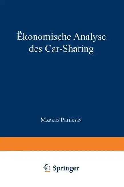 Buy Ökonomische Analyse Des Car-Sharing (English, Markus Petersen) Online at Best Price - BookBajar