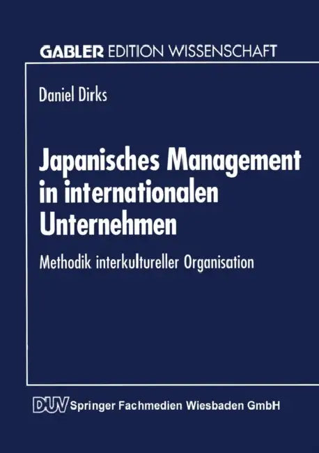 Buy Japanisches Management in Internationalen Unternehmen (English, Daniel Dirks) Online at Best Price - BookBajar
