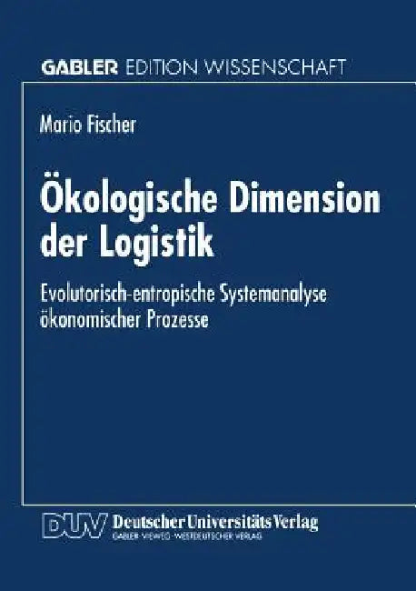 Buy Ökologische Dimension Der Logistik (English, Mario Fischer) Online at Best Price - BookBajar