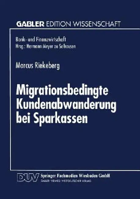 Buy Migrationsbedingte Kundenabwanderung Bei Sparkassen (English, Marcus Riekeberg) Online at Best Price - BookBajar