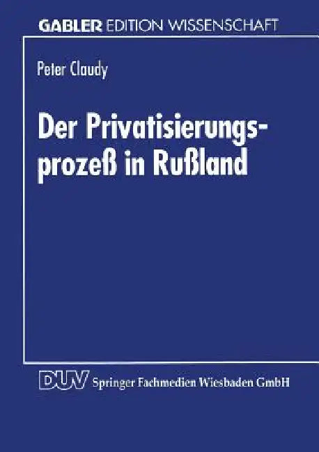 Buy Der Privatisierungsprozeß in Rußland (English, Peter Claudy) Online at Best Price - BookBajar