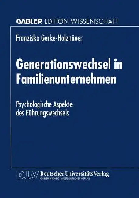Buy Generationswechsel in Familienunternehmen (English, Franziska Gerke-Holzhäuer) Online at Best Price - BookBajar