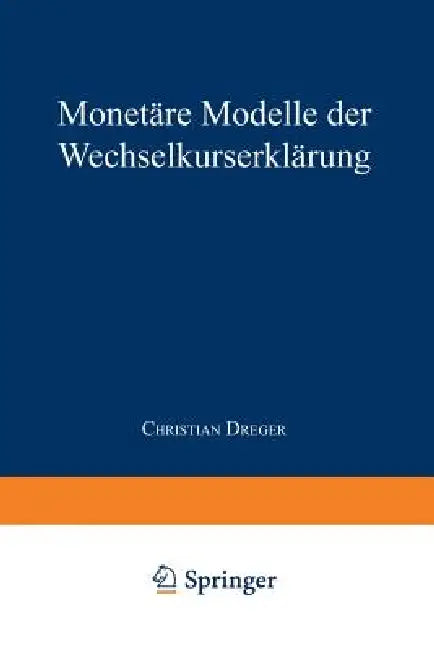 Buy Monetäre Modelle Der Wechselkurserklärung (English, Christian Dreger) Online at Best Price - BookBajar