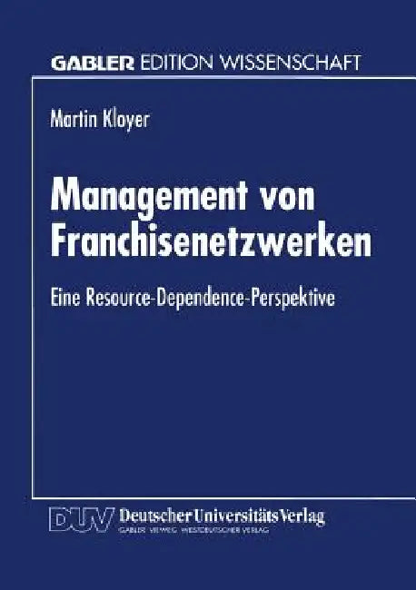 Buy Management Von Franchisenetzwerken (English, Martin Kloyer) Online at Best Price - BookBajar