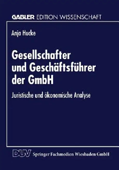 Buy Gesellschafter Und Geschäftsführer Der Gmbh (English, Anja Hucke) Online at Best Price - BookBajar