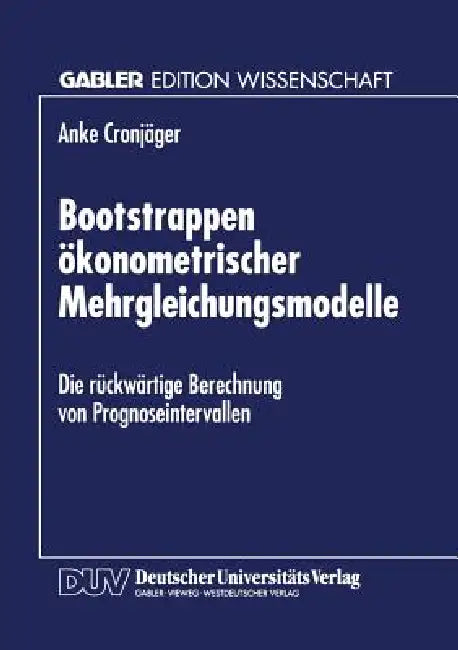 Buy Bootstrappen Ökonometrischer Mehrgleichungsmodelle (English, Anke Cronjäger) Online at Best Price - BookBajar
