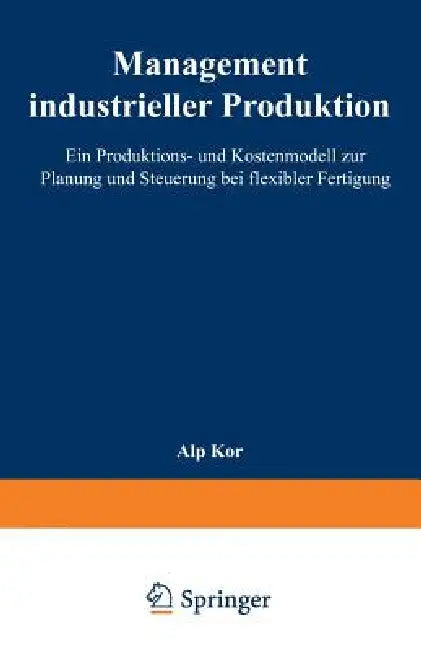 Buy Management Industrieller Produktion (English, Alp Kor) Online at Best Price - BookBajar